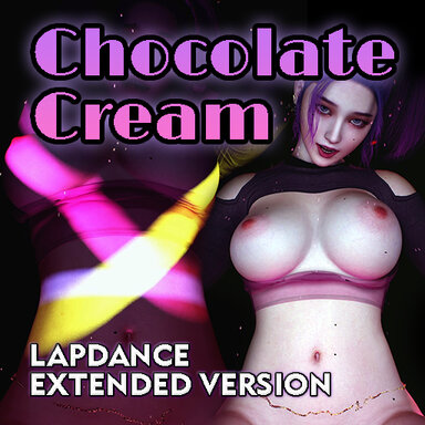 Chocolate Cream Lapdance - EXTENDED