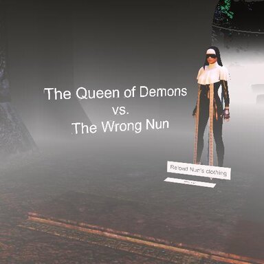 The Queen of Demons vs The Wrong Nun.