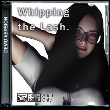 Whipping the Lash - Lapdance and Sex DEMO