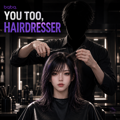 You Too, Hairdresser