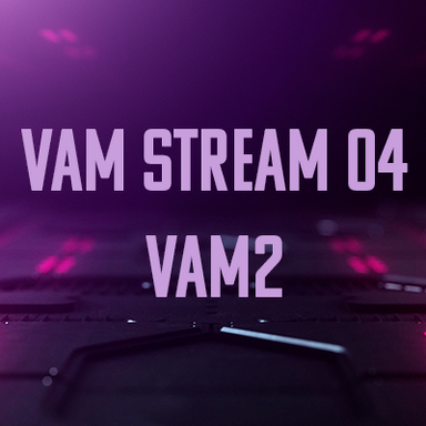 VaM Stream 04 - VaM2